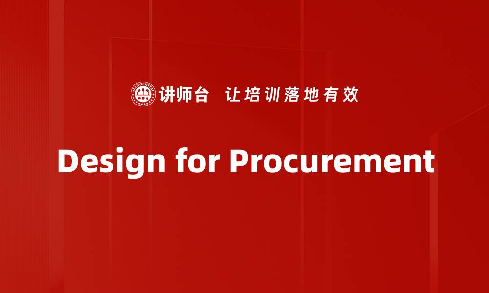 Design for Procurement